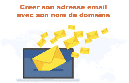 Créer une adresse e-mail associée à son nom de domaine 