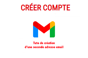 Créer une 2ème adresse gmail