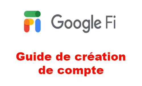 Créer un compte Google Fi