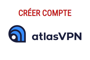 Comment créer un compte Atlas VPN ?
