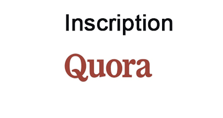 Ouvrir un compte Quora gratuit