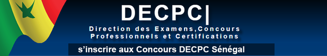  s’inscrire aux Concours DECPC Sénégal 2022-2023