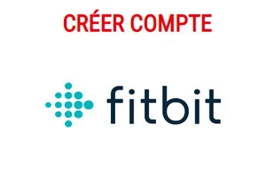 Créer un compte Fitbit