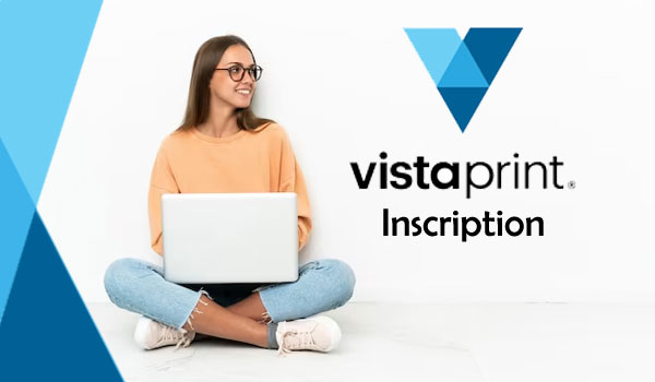 Créer un compte Vistaprint 
