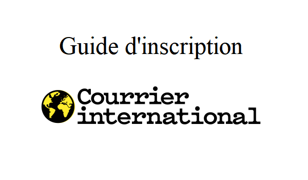 Comment s'inscrire à Courrier International ?