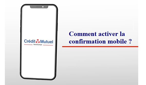 Activer confirmation mobile sur application mobile