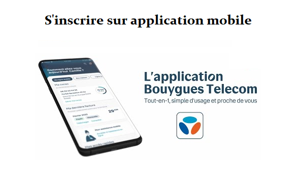 Créer un compte Bouygues Telecom sur application mobile